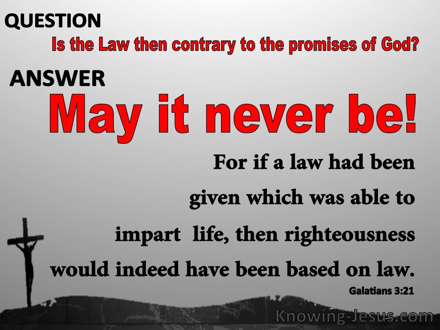 Galatians 3:21 Is The Law Contrary To God's Promises (gray)